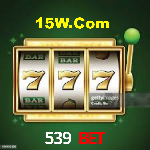 539 Bet