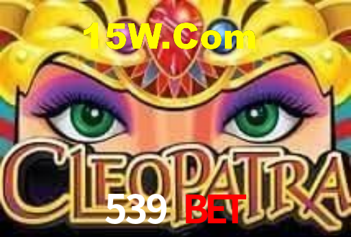 539 Bet