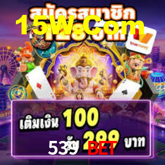 539 Bet